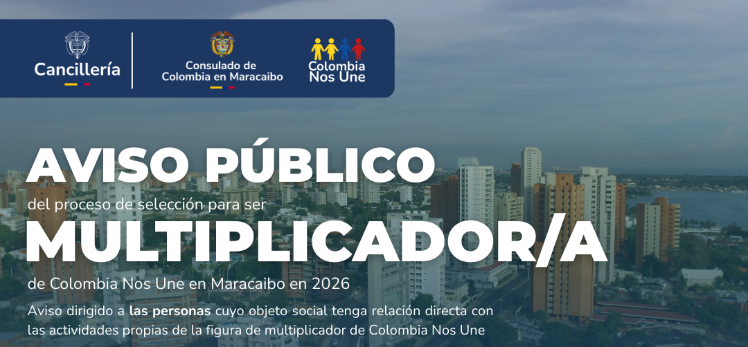 Convocatoria pública para la selección del multiplicador de Colombia Nos Une en Maracaibo