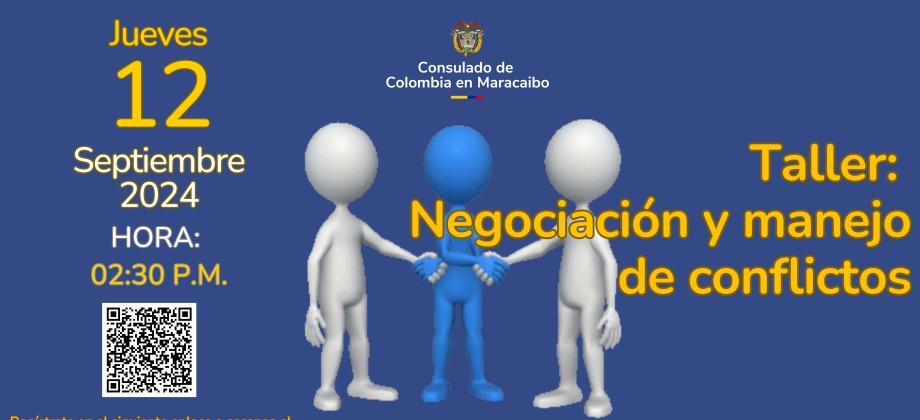 Consulado General de Colombia en Maracaibo invita al taller: “Negociación y manejo de conflictos”