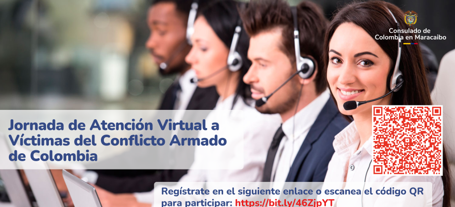 Consulado de Colombia en Maracaibo te invita a participar en una jornada de atención virtual de la Unidad para las Víctimas