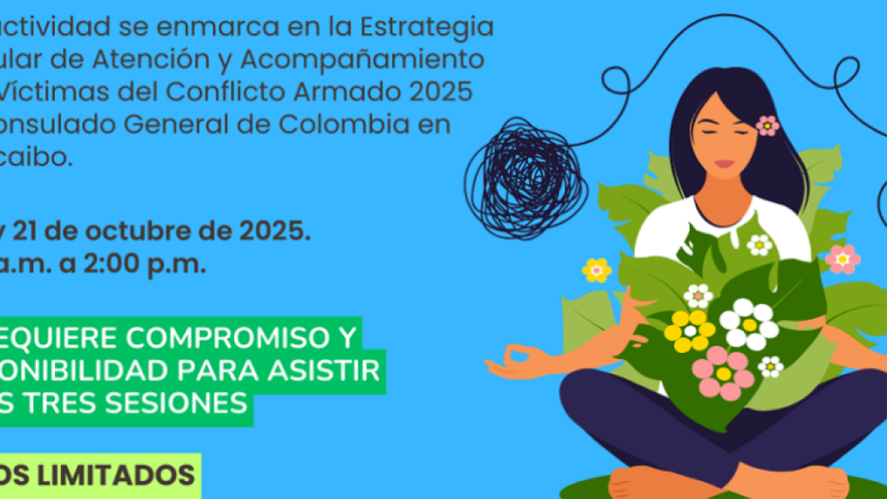 Consulado de Colombia en Maracaibo invita a las víctimas del conflicto armado al Programa: “Generando Mi Bienestar Personal”